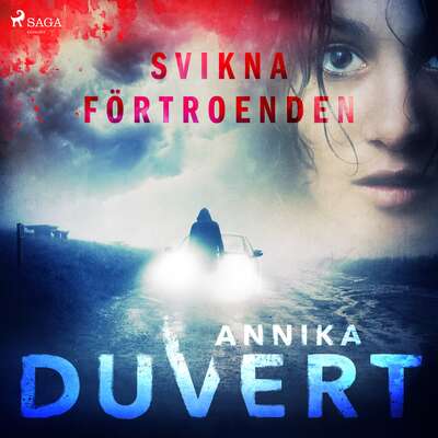 Svikna förtroenden - Annika Duvert.