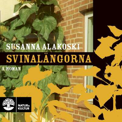 Svinalängorna - Susanna Alakoski.