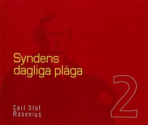 Syndens dagliga plåga - Carl Olof Rosenius.