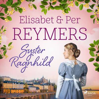 Syster Ragnhild - Elisabet Reymers och Per Reymers.