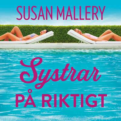 Systrar på riktigt - Susan Mallery.