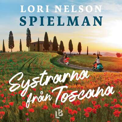 Systrarna från Toscana - Lori Nelson Spielman.