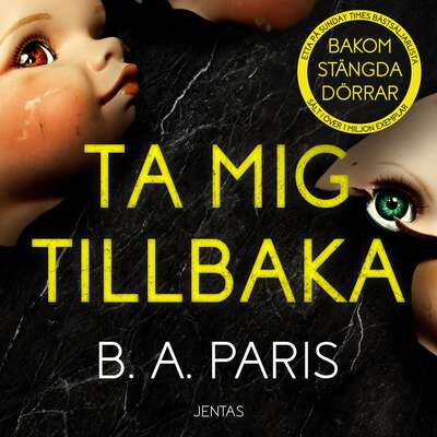 Ta mig tillbaka - B.A. Paris.