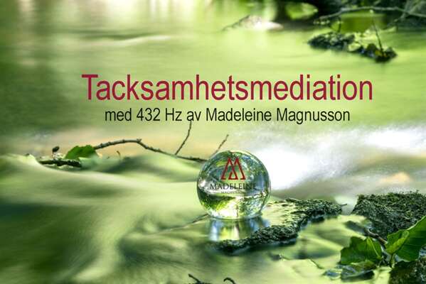 Tacksamhets Meditation - Madeleine Magnusson.