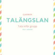 Talängslan - Tala inför grupp