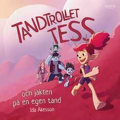 Tandtrollet Tess och jakten på en egen tand