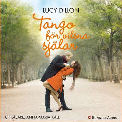 Tango för vilsna själar - Lucy Dillon.