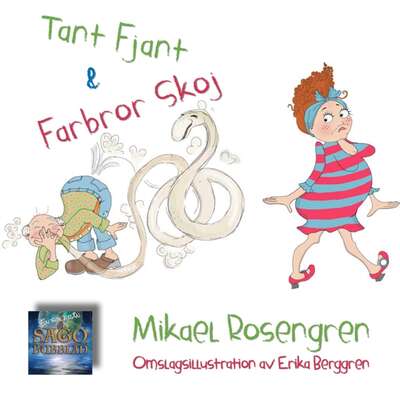 Tant Fjant och Farbror Skoj - Mikael Rosengren.