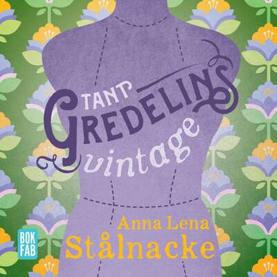 Tant Gredelins vintage - Anna Lena Stålnacke.