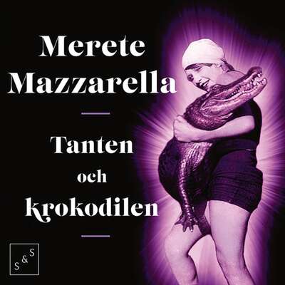 Tanten och krokodilen - Merete Mazzarella.