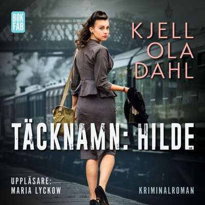 Täcknamn: Hilde - Kjell Ola Dahl.