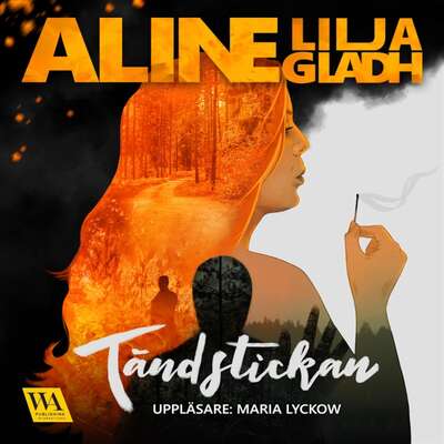 Tändstickan - Aline Lilja Gladh.