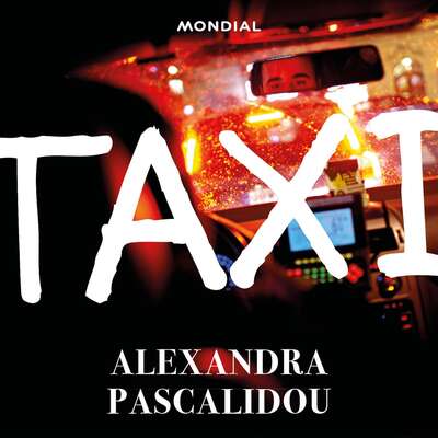 Taxi - Alexandra Pascalidou.