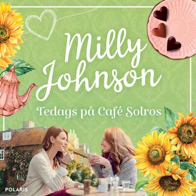 Tedags på Café Solros - Milly Johnson.