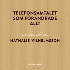 Telefonsamtalet som förändrade allt