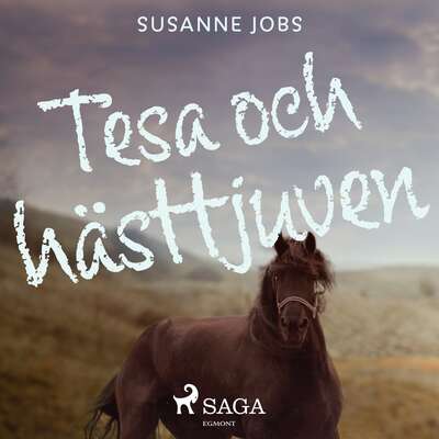 Tesa och hästtjuven - Susanne Jobs.