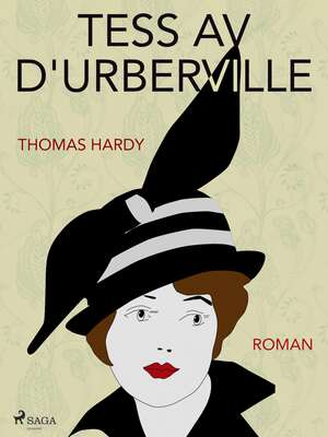 Tess av d Urberville - Thomas Hardy.