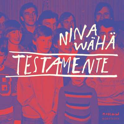 Testamente - Nina Wähä.