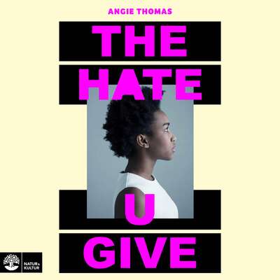 The Hate U Give - Angie Thomas.