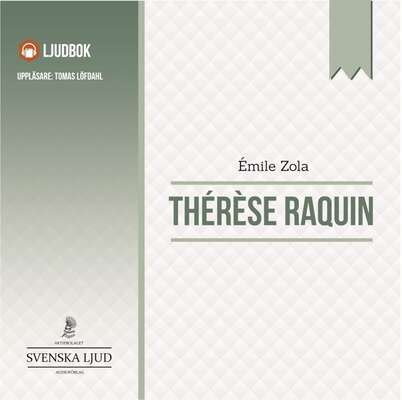 Therese Raquin - Émile Zola.