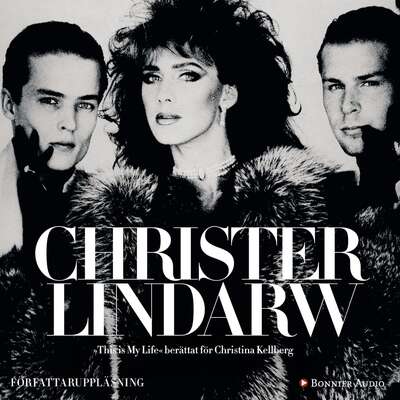 This is my life - Christina Kellberg och Christer Lindarw.