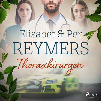 Thoraxkirurgen - Elisabet Reymers och Per Reymers.