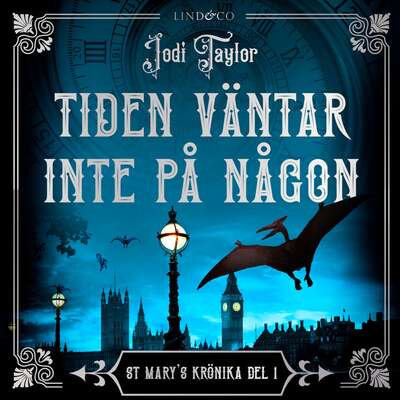 Tiden väntar inte på någon - Jodi Taylor.