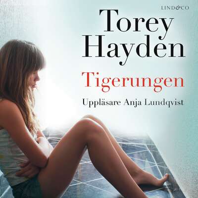 Tigerungen: En sann historia - Torey Hayden.