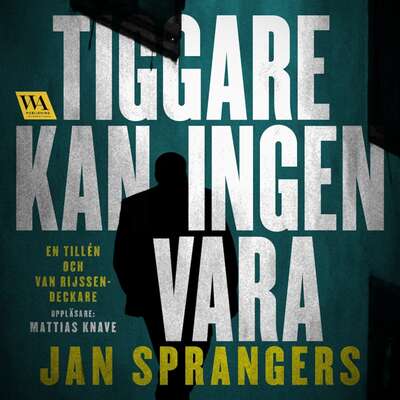 Tiggare kan ingen vara - Jan Sprangers.