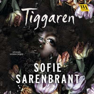 Tiggaren - Sofie Sarenbrant.