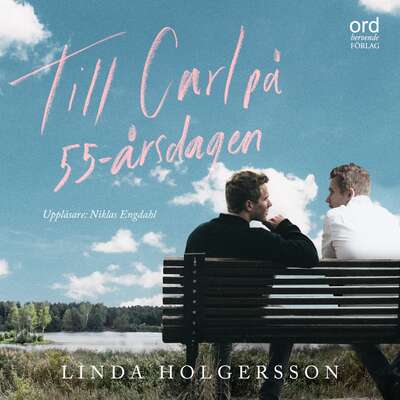 Till Carl på 55-årsdagen - Linda Holgersson.