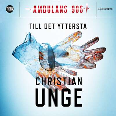 Till det yttersta - Christian Unge.