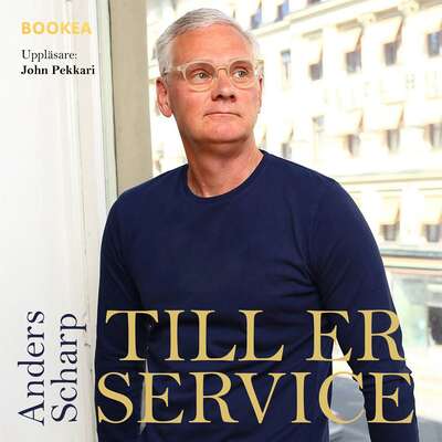 Till er service - Anders Scharp.