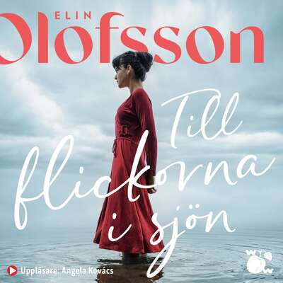 Till flickorna i sjön - Elin Olofsson.