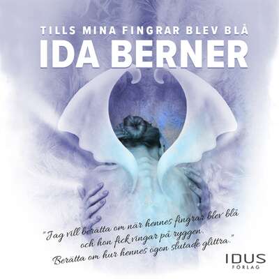 Tills mina fingrar blev blå - Ida Berner.