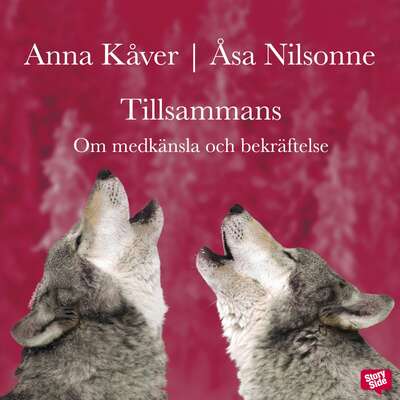 Tillsammans - Åsa Nilsonne och Anna Kåver.