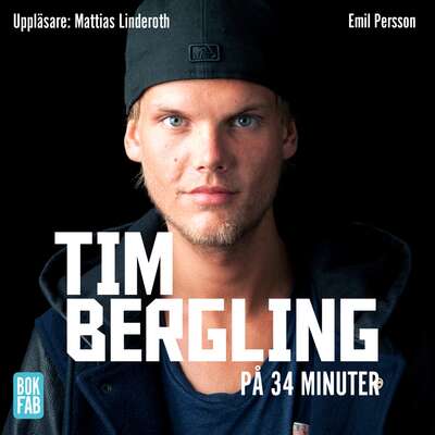 Tim Bergling på 34 minuter - Emil Persson.