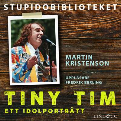 Tiny Tim - ett idolporträtt - Martin Kristenson.