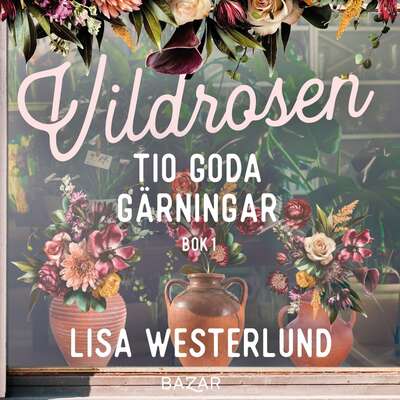 Tio goda gärningar - Lisa Westerlund.