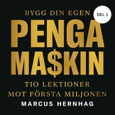 Tio lektioner mot första miljonen - Marcus Hernhag.