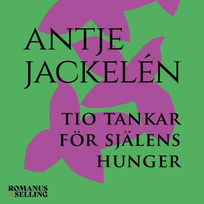 Tio tankar för själens hunger - Antje Jackelén.