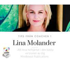 Tips från coachen - Att leva helhjärtat i den bästa versionen av dig