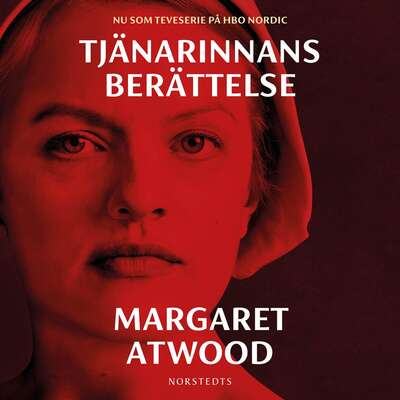 Tjänarinnans berättelse - Margaret Atwood.