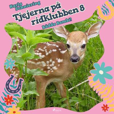 Tjejerna på ridklubben 8 - Rädda Bambi!