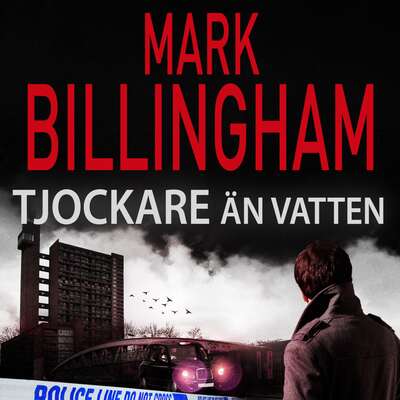 Tjockare än vatten - Mark Billingham.