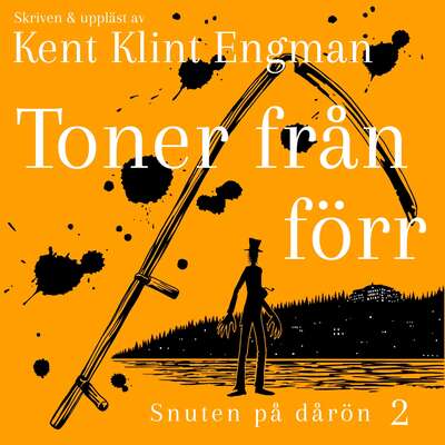 Toner från förr - Kent Klint Engman.