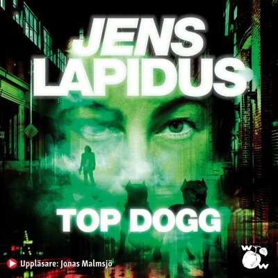 Top dogg - Jens Lapidus.