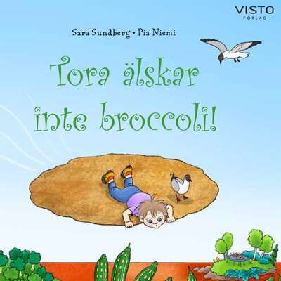 Tora älskar inte broccoli - Sara Sundberg.