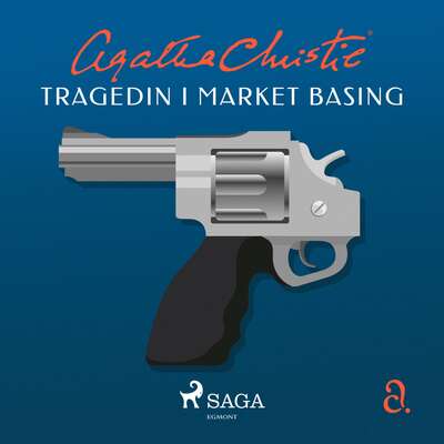 Tragedin i Market Basing - Agatha Christie.