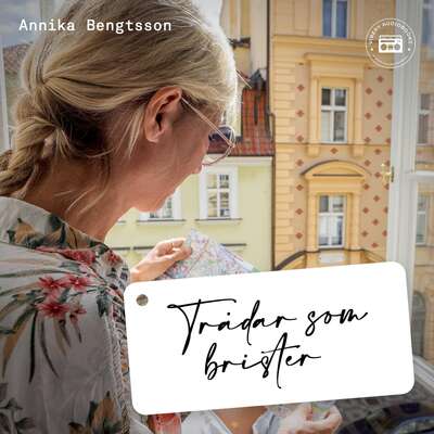 Trådar som brister - Annika Bengtsson.